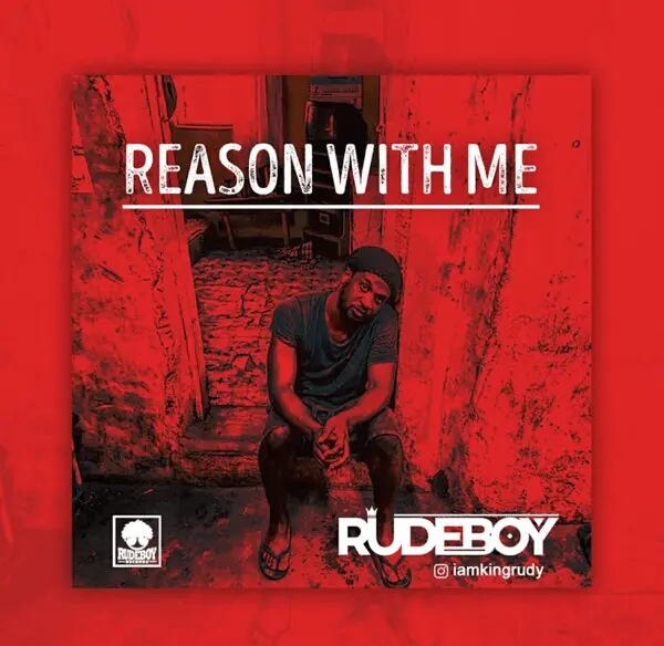 Photo of Rudeboy – “Reason With Me” (Prod. By LordSky)
