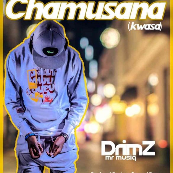 Photo of Drimz – Chamusana (Kwasa)