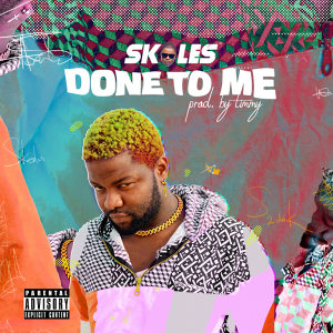 Download Skales – Done To Me