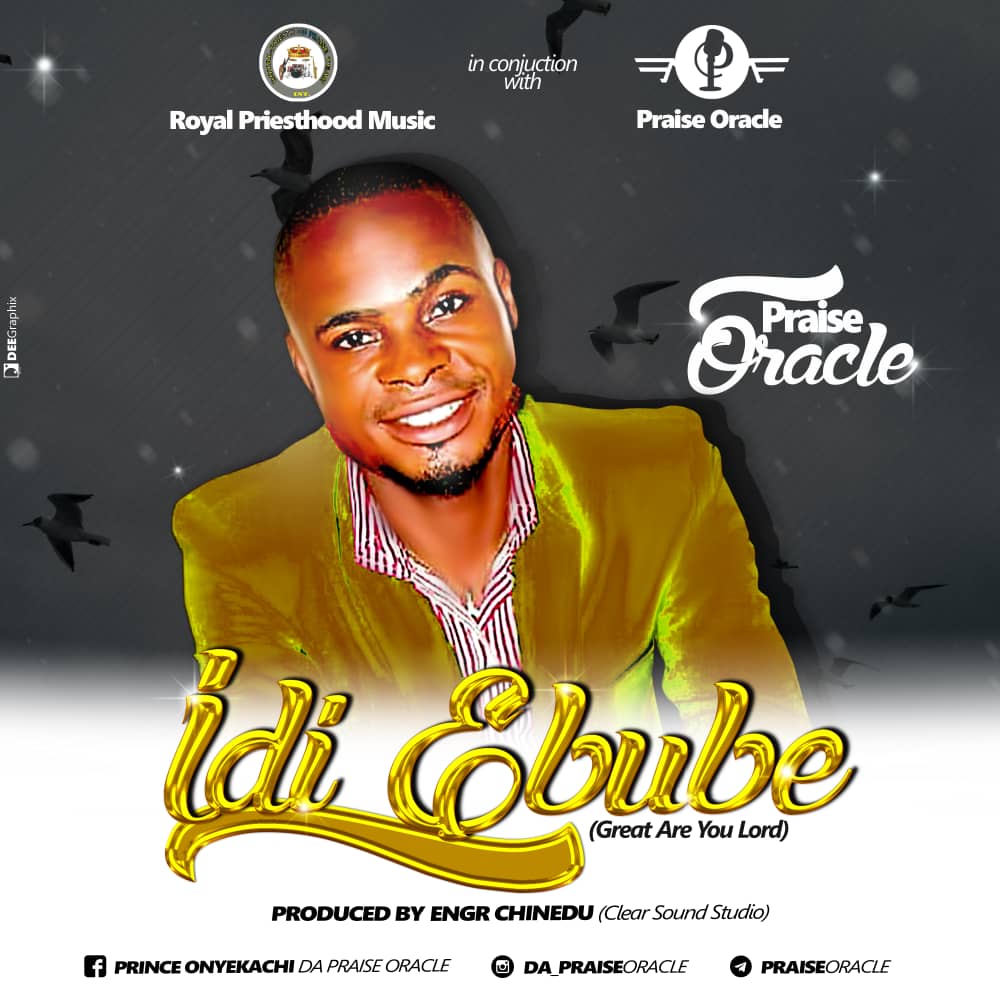 Photo of Praise Oracle – Idi Ebube