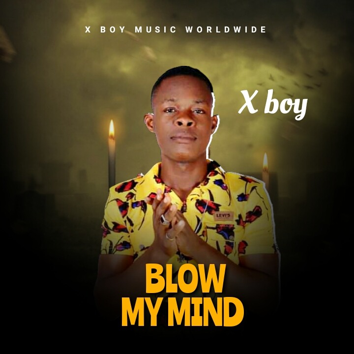 Xboy - Blow My Mind