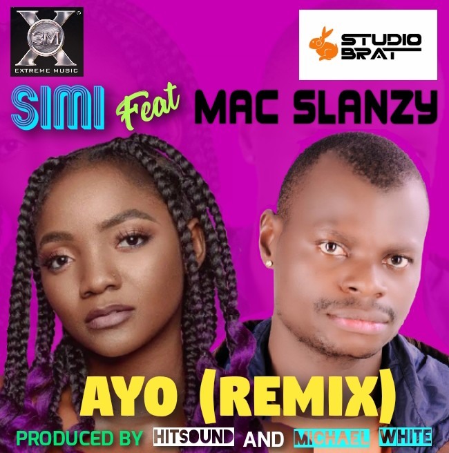 Simi ft. Mac Slanzy - Ayo (Remix)