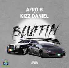 Photo of Afro B – Bluffin ft. Kizz Daniel