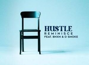 Photo of Reminisce – Hustle ft. BNXN (Buju) & D Smoke